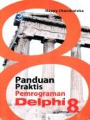 Panduan Praktis Pemrograman Delphi 8